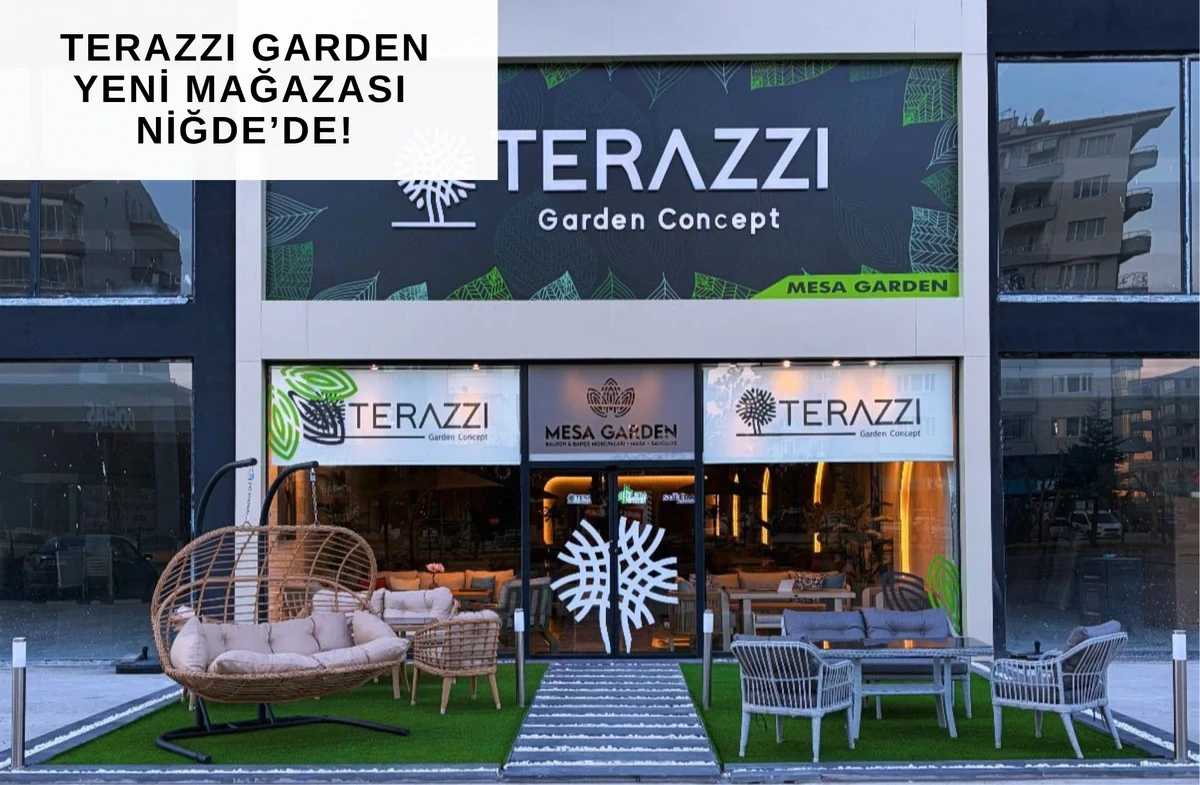TERAZZI GARDEN NİĞDE'DE AÇILDI!